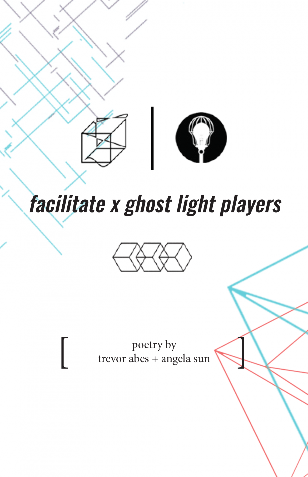 Facilitate x Ghost Light Players Chapbook Cover